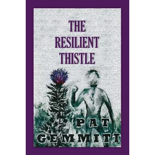 The Resilient Thistle - Paperback