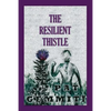 The Resilient Thistle - Paperback