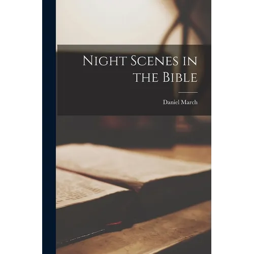 Night Scenes in the Bible - Paperback