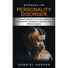 Borderline Personality Disorder: Spouse Has Borderline Personality Disorder (Everything You Need to Know About Borderline Personality Disorder) - Paperback