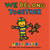 We Belong Together: A Book about Adoption and Families - Hardcover