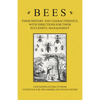 Bees - Their History and Characteristics, with Directions for Their Successful Management - Containing Extracts from Livestock for the Farmer and Stoc - Paperback