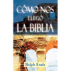 COMO NOS LLEGO LA BIBLIA (Spanish: How We Got Our Bible) - Paperback