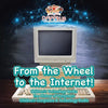 From the Wheel to the Internet! Children's Technology Books: The History of Computers - Children's Computers & Technology Books - Paperback