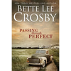 Passing through Perfect: Family Saga (A Wyattsville Novel Book 3) - Paperback