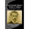 Salvador Brau vida y obra: Legado en P uerto Rico - Paperback
