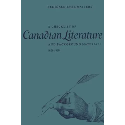 A Checklist of Canadian Literature and Background Materials 1628-1960 - Paperback