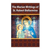The Marian Writings of St. Robert Bellarmine - Paperback