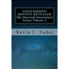 Your Hidden Destiny Revealed: Encountering God's Hidden Strategy for Your Life - Paperback