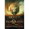 The Lioness and the Rat Queen - Paperback