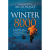 Winter 8000: Climbing the World's Highest Mountains in the Coldest Season - Paperback