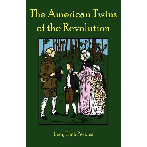 The American Twins of the Revolution - Paperback