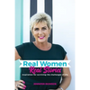 Real Women, Real Stories: Inspiration for surviving the challenges of life - Paperback