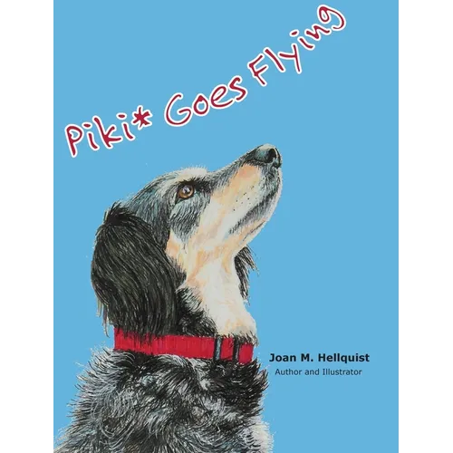 Piki* Goes Flying - Hardcover