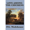 Love Among the Chickens: 9781604597851 - Hardcover