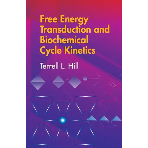 Free Energy Transduction and Biochemical Cycle Kinetics - Paperback