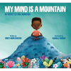 My Mind Is a Mountain / Mi Mente Es Una Montaña (Bilingual: English/Spanish) - Hardcover