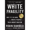 White Fragility: Why It's So Hard for White People to Talk about Racism - Paperback