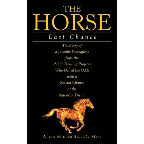 The Horse: Last Chance - Hardcover