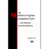 The Matthew Hughes Commentary & Biblical Contemplations - Paperback