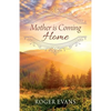 Mother is Coming Home - Paperback