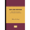 Our Long Heritage: Pages From the Books our Founding Fathers Read - Paperback