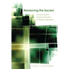 Reweaving the Sacred: A Practical Guide to Change and Growth for Challenged Congregations - Paperback