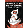 The Body in the Bed / The Body Beautiful - Paperback