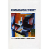 Destabilizing Theory: Contemporary Feminist Debates - Paperback