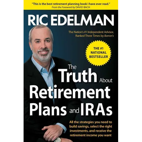The Truth about Retirement Plans and IRAs - Paperback