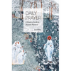 Daily Prayer: A Modern Guide to Ancient Practices - Hardcover