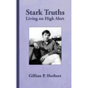 Stark Truths: Living on High Alert - Paperback