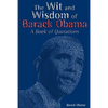 The Wit and Wisdom of Barack Obama: A Book of Quotations - Paperback