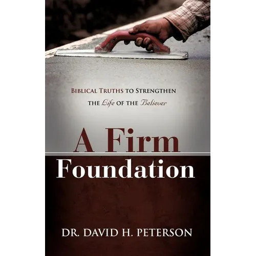 A Firm Foundation - Paperback
