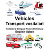 English-Uzbek Vehicles/Transport vositalari Children's Bilingual Picture Dictionary - Paperback