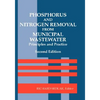 Phosphorus and Nitrogen Removal from Municipal Wastewater: Principles and Practice, Second Edition - Hardcover