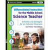 Differentiated Instruction for the Middle School Science Teacher: Activities and Strategies for an Inclusive Classroom - Paperback
