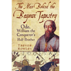 The Man Behind the Bayeux Tapestry: Odo, William the Conqueror's Half-Brother - Paperback