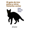 El gato de tres patas y otras historias cortas - Paperback