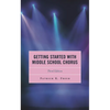 Getting Started with Middle School Chorus - Paperback