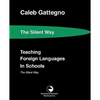 Teaching Foreign Languages in Schools The Silent Way - Paperback