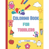 Coloring book for toddlers: fun coloring pages for 1-3 years boys & girls - Paperback