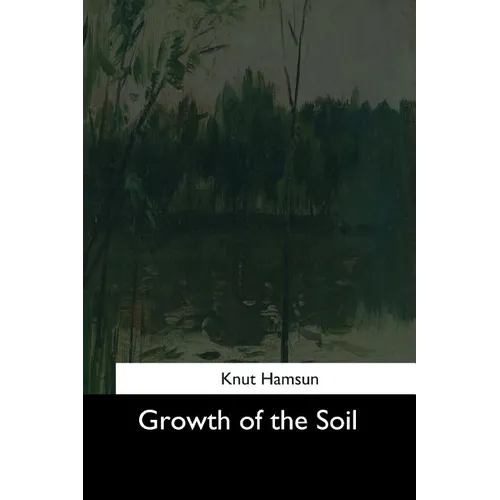 Growth of the Soil - Paperback