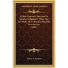 El Bien General, Coleccion De Secretos Indigenas Y Otros Que Por Medio De La Practica Han Sido Descubiertos (1885) - Hardcover