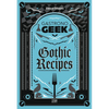 Gastronogeek Gothic Recipes - Hardcover