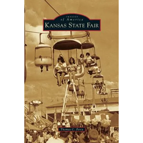 Kansas State Fair - Hardcover