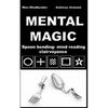 Mental Magic: Spoon bending, mind reading, clairvoyance - Paperback