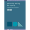 Measuring Nothing, Repeatedly: Null Experiments in Physics - Paperback