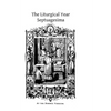 The Liturgical Year: Septuagesima - Paperback