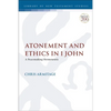 Atonement and Ethics in 1 John: A Peacemaking Hermeneutic - Paperback